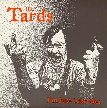 THE TARDS "I'm Just Like You" LP (SFTRI)